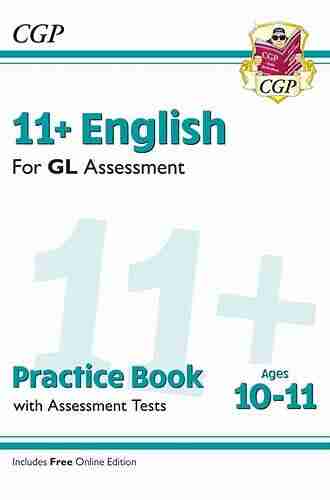 11+ GL English Practice Assessment Tests Ages 7 8 : unbeatable eleven plus preparation from the exam experts (CGP 11+ GL)