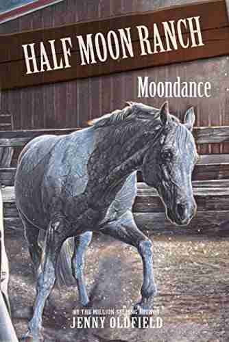 Moondance: 14 (Horses of Half Moon Ranch)