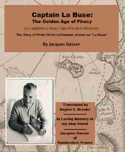 Captain La Buse: The Golden Age Of Piracy