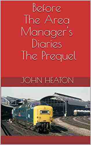 Before The Area Manager S Diaries The Prequel (The Area Manager S Diary)