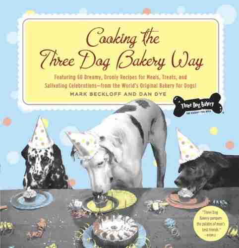 Cooking The Three Dog Bakery Way