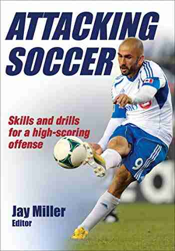 Attacking Soccer Jay Miller