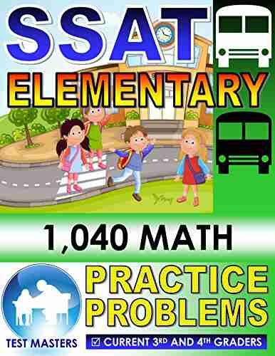 SSAT Elementary 1 040 Math Practice Problems ( Testing For Grades 3 And 4 )