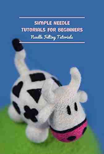 Simple Needle Tutorials For Beginners: Needle Felting Tutorials: Needle Felt Tutorials ideas