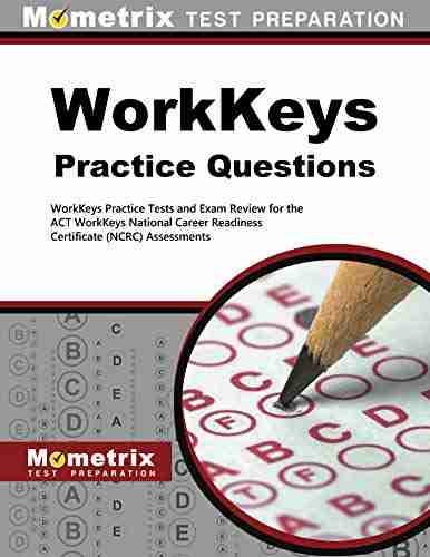 WorkKeys Practice Questions: Practice Tests And Exam Review For The ACT S WorkKeys Assessments