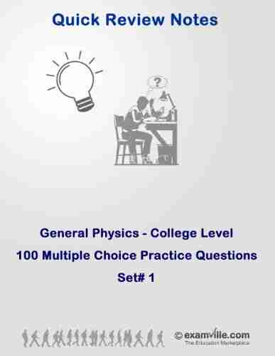 General Physics College Level: Practice Questions Set# 1 (Quick Review Notes)