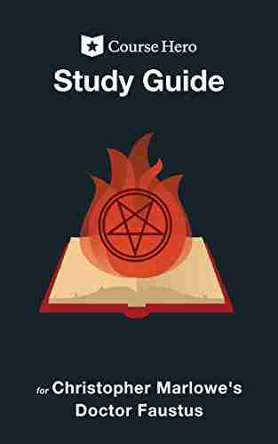 Study Guide For Christopher Marlowe S Doctor Faustus (Course Hero Study Guides)