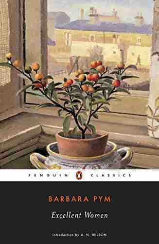 Excellent Women (Penguin Classics) Barbara Pym