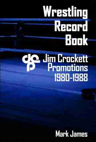 Wrestling Record Book: Jim Crockett Promotions 1980 1988