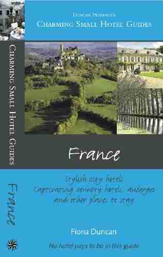 France (Charming Small Hotel Guides)