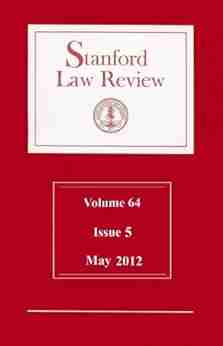 Stanford Law Review: Volume 64 Issue 5 May 2012