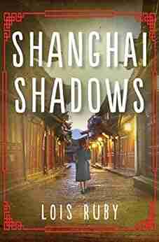 Shanghai Shadows Lois Ruby