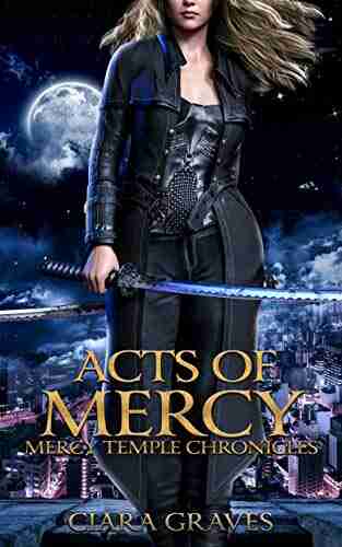 Acts Of Mercy (Mercy Temple Chronicles 1)