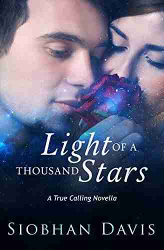 Light Of A Thousand Stars (True Calling 4)