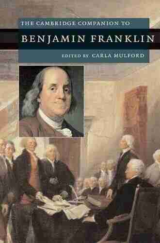 The Cambridge Companion To Benjamin Franklin (Cambridge Companions To American Studies)