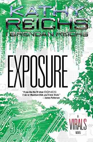 Exposure: A Virals Novel Kathy Reichs