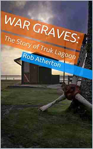 War Graves:: The Story Of Truk Lagoon