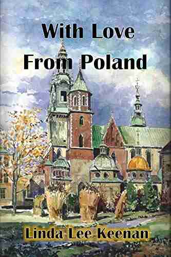 With Love From Poland Linda Lee Keenan