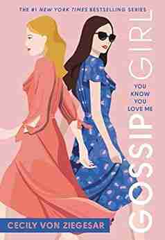 Gossip Girl: You Know You Love Me: A Gossip Girl Novel