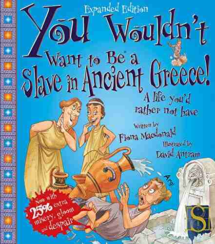 You Wouldn t Want to Be a Slave in Ancient Greece